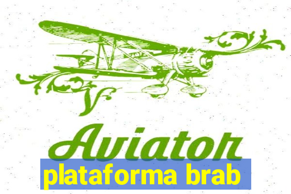 plataforma brab